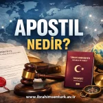 Apostil Nedir, Nasıl Yaptırılır?