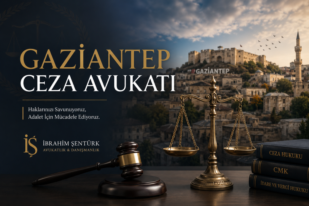Gaziantep Ceza Avukatı – Ceza Davalarında Hukuki Destek